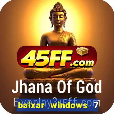 baixar windows 7 ultimate 64 bits com todos os drivers
